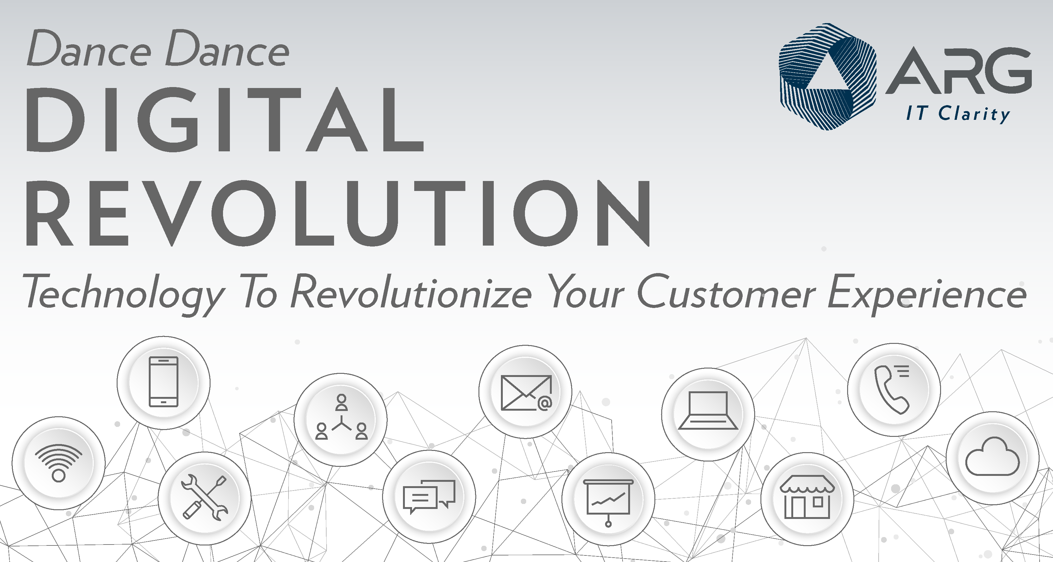 Dance Dance Digital Revolution: Technology To Revolutionize Your Customer Experience