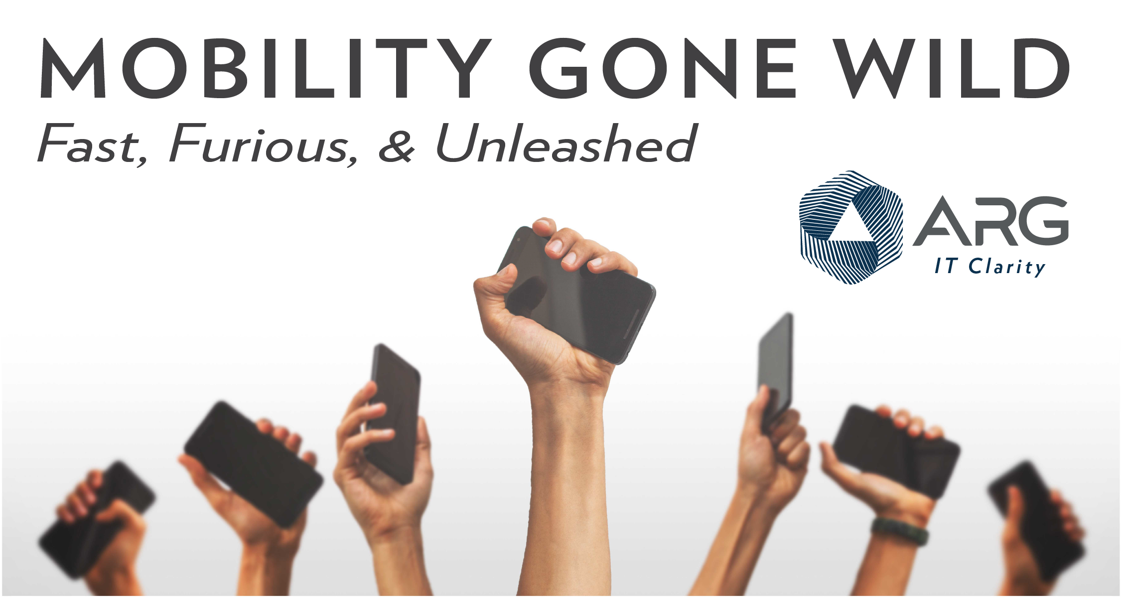 Webinar:  Mobility Gone Wild: Fast, Furious, & Unleashed