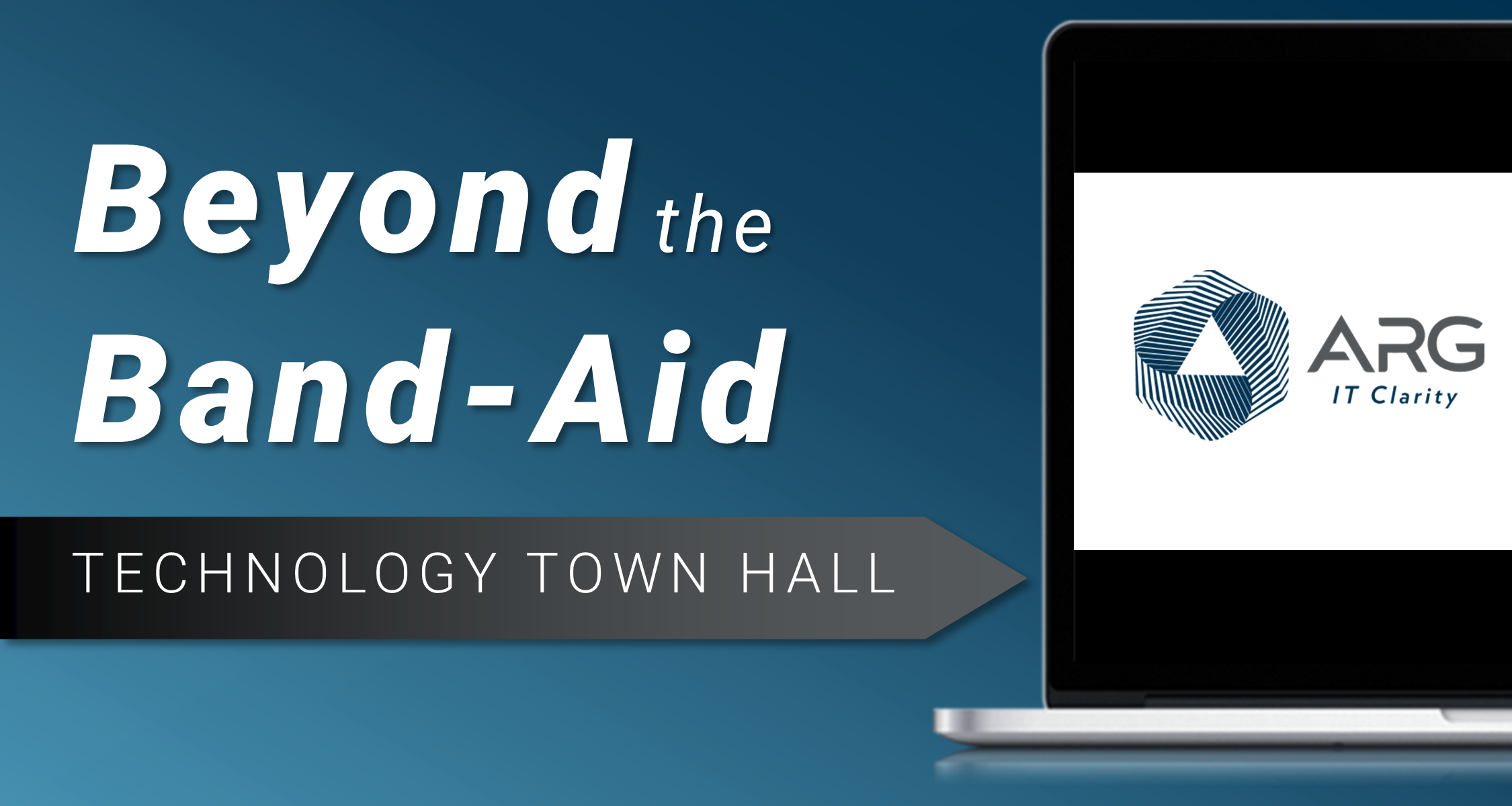 Technology Town Hall: Beyond the Band-Aid