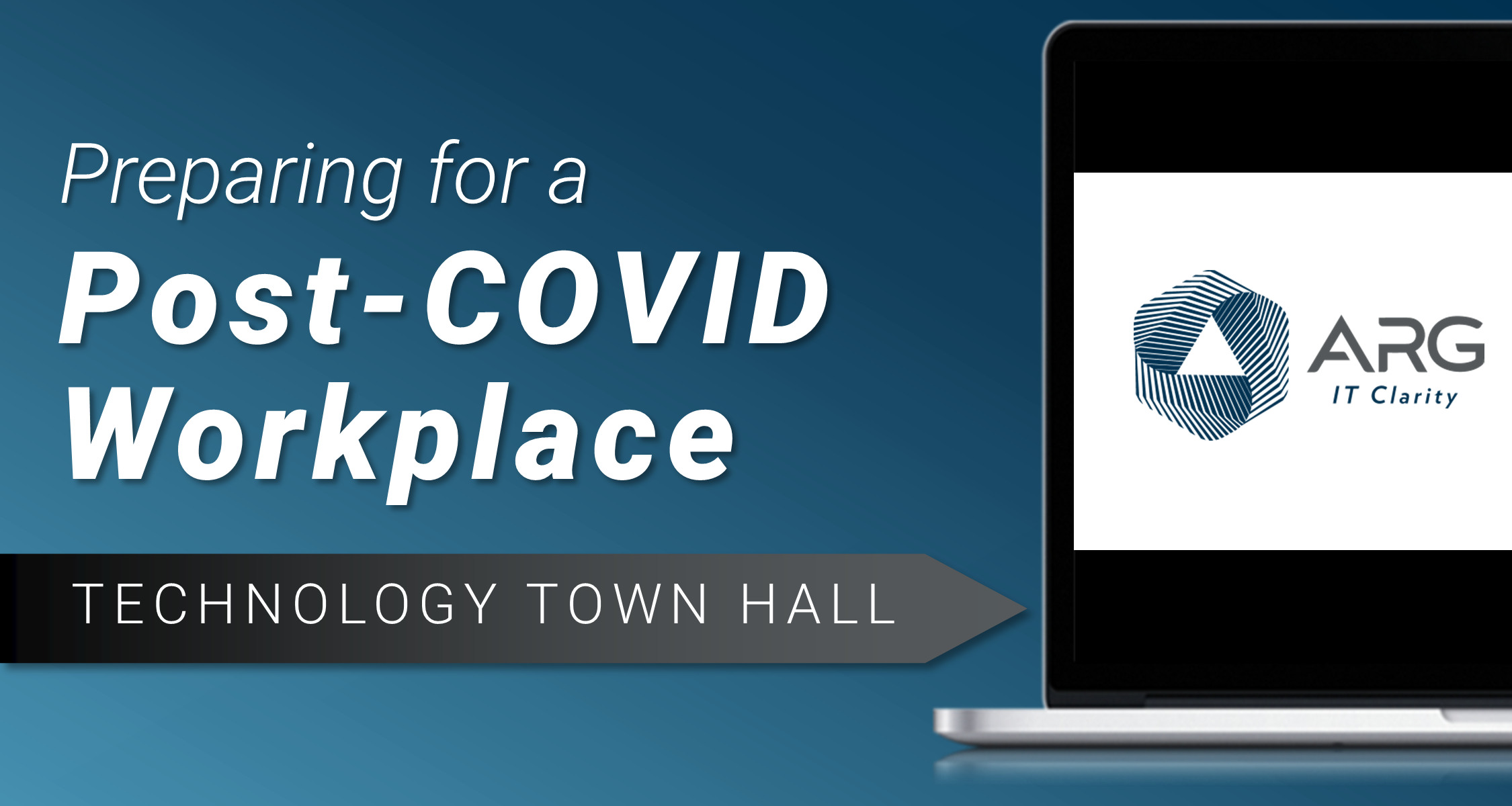 Technology Town Hall: Preparing for a Post-COVID Workplace