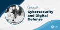 Cybersecurity and Digital Defense Webinar